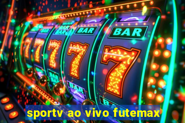 sportv ao vivo futemax